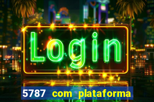 5787 com plataforma de jogos